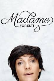 Madame Foresti