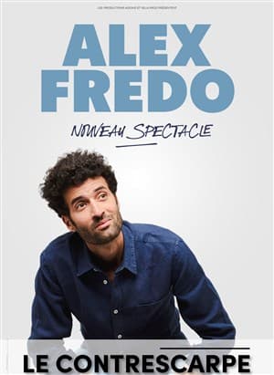 Alex Fredo Nouveau spectacle