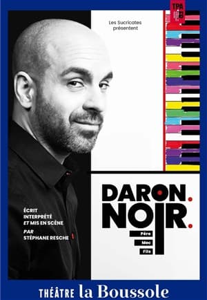 Daron. Noir. (père, mec, fils)