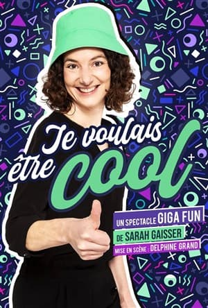 Je voulais être cool
